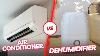 Dehumidifier Vs Air Conditioner Comparisons U0026 Benefits